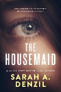 Cover-Bild zum Titel 'The Housemaid' von 'Sarah A. Denzil'