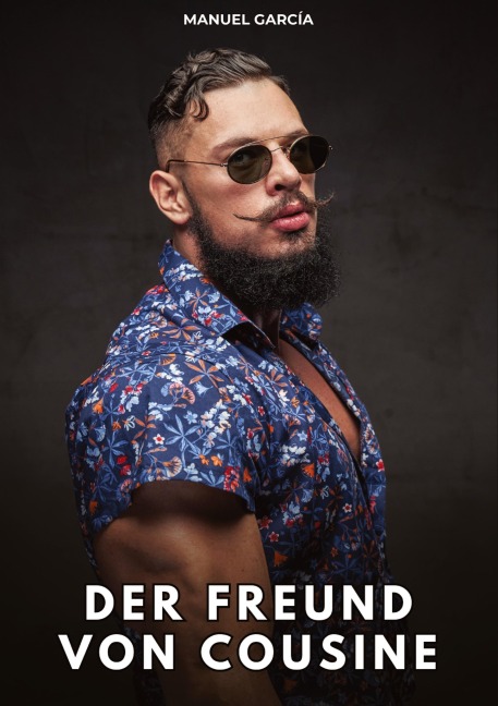 Der Freund von Cousine - Manuel García