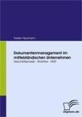 Cover-Bild zum Titel 'Dokumentenmanagement im mittelständischen Unternehmen' von 'Torsten Neumann'