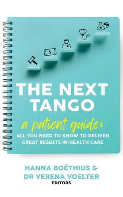 The Next Tango: A Patient Guide - Hanna Boëthius, Verena Voelter