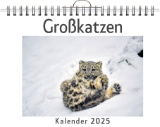 Cover-Bild zum Titel 'Großkatzen - (Wandkalender 2025, Kalender DIN A4 quer, Monatskalender im Querformat mit Kalendarium, das perfekte Geschenk)' von 'Leon Horn'