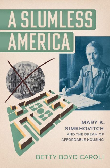 A Slumless America - Betty Boyd Caroli