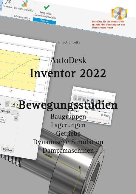 AutoDesk Inventor 2022 Bewegungsstudien - Hans-J. Engelke