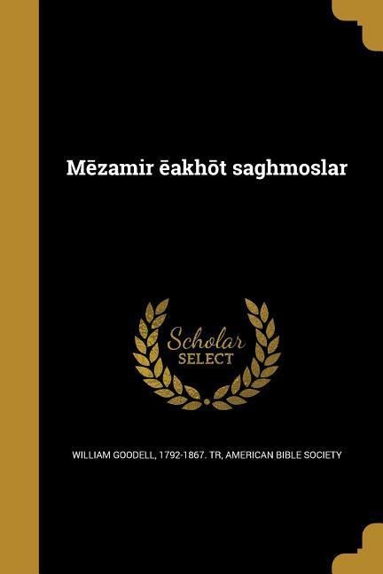 Mēzamir ēakhōt saghmoslar - 