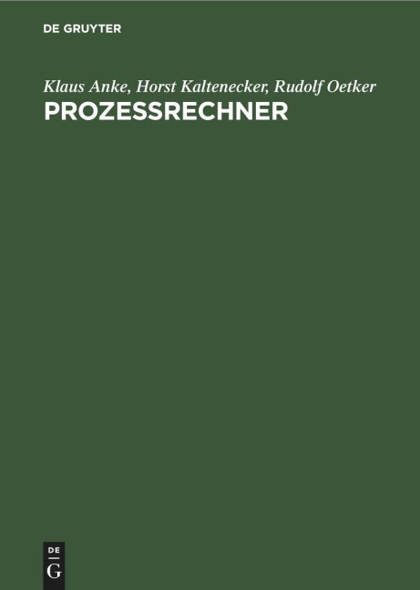 Prozeßrechner - Klaus Anke, Rudolf Oetker, Horst Kaltenecker