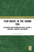 Cover-Bild zum Titel 'Film Music in the Sound Era' von 'Jonathan Rhodes Lee'