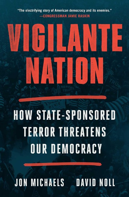Vigilante Nation - Jon Michaels, David Noll