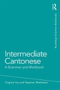 Intermediate Cantonese - Virginia Yip, Stephen Matthews