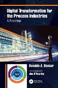 Cover-Bild zum Titel 'Digital Transformation for the Process Industries' von 'Osvaldo A. Bascur'