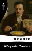 Cover-Bild zum Titel 'O Duque de L¿Omelette' von 'Edgar Allan Poe'