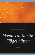 Cover-Bild zum Titel 'Wenn Trottinette Flügel hätten' von 'Nepita Marlise Santiago'