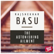 Cover-Bild zum Titel 'The Astonishing Ailment' von 'Rajshekhar Basu'
