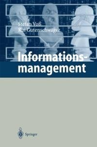 Informationsmanagement - Stefan Voß, Kai Gutenschwager