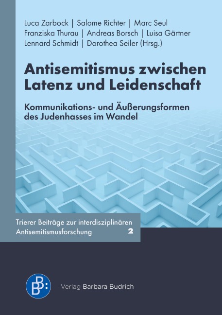 Antisemitismus zwischen Latenz und Leidenschaft - 