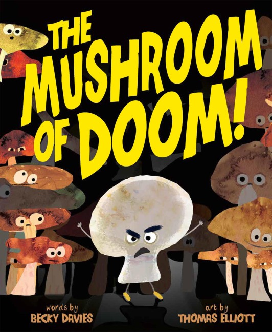 The Mushroom of Doom! - Becky Davies