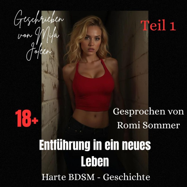 Entführung in ein neues Leben (Teil 1) - Mila Joleen
