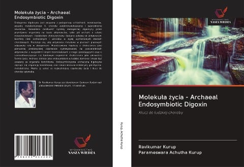 Moleku¿a ¿ycia - Archaeal Endosymbiotic Digoxin - Ravikumar Kurup, Parameswara Achutha Kurup