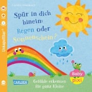 Cover-Bild zum Titel 'Baby Pixi (unkaputtbar) 176: Spür in dich hinein: Regen oder Sonnenschein?' von 'Carolin Altenbach'