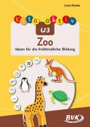 Cover-Bild zum Titel 'Kita aktiv U3 Zoo' von 'Lara Keste'