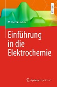 Cover-Bild zum Titel 'Einführung in die Elektrochemie' von 'M. Dieter Lechner'