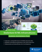Cover-Bild zum Titel 'Skalierbare KI/ML-Infrastrukturen' von 'Oliver Liebel'