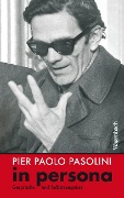 Cover-Bild zum Titel 'Pier Paolo Pasolini in persona' von 'Pier Paolo Pasolini'