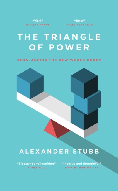 The Triangle of Power - Alexander Stubb
