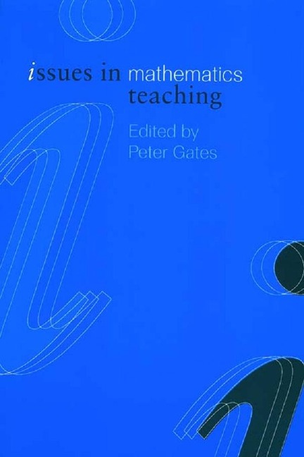 Issues in Mathematics Teaching - 
