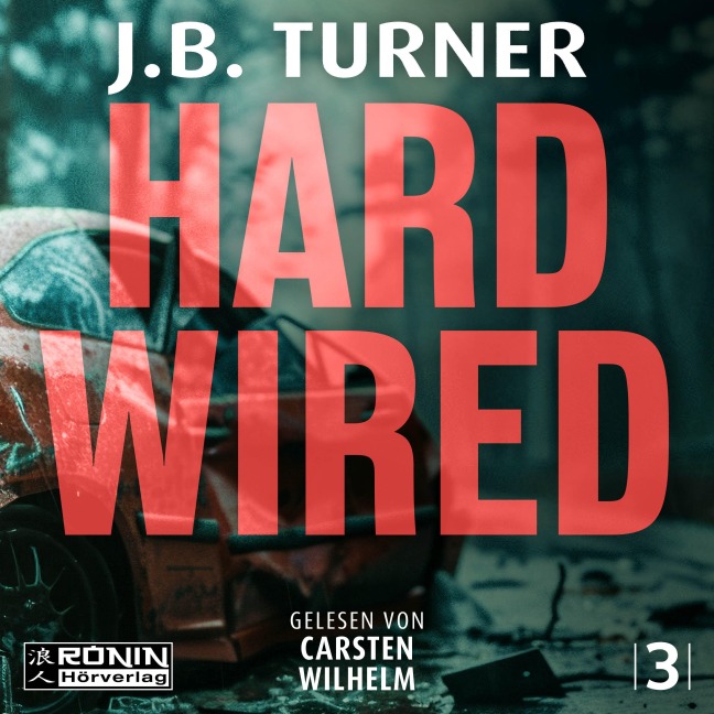 Hard Wired - Ein Jon Reznick-Thriller von J. B. Turner - J. B. Turner