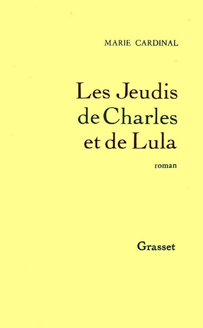 Les jeudis de Charles et Lula - Marie Cardinal