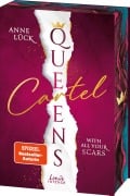 With All Your Scars (Queens Cartel, Band 1) - Anne Lück