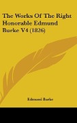 Cover-Bild zum Titel 'The Works Of The Right Honorable Edmund Burke V4 (1826)' von 'Edmund Burke'