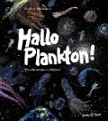 Cover-Bild zum Titel 'Hallo Plankton!' von 'Kristina Heldmann'