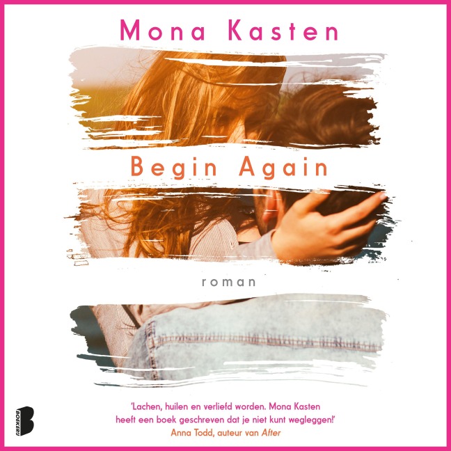 Begin again - Mona Kasten