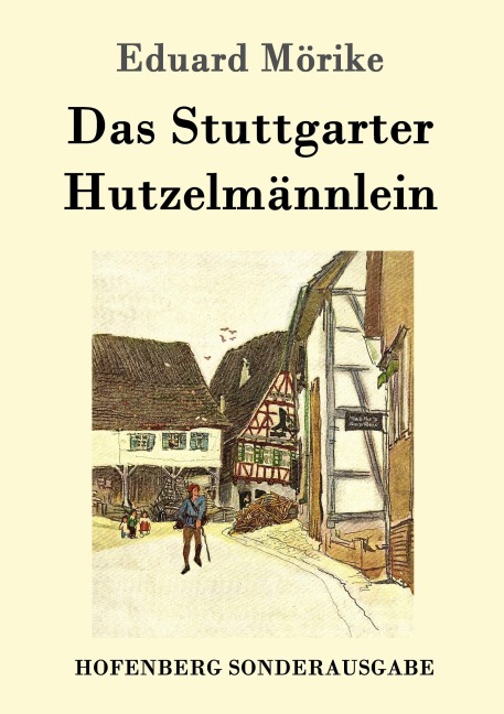 Das Stuttgarter Hutzelmännlein - Eduard Mörike