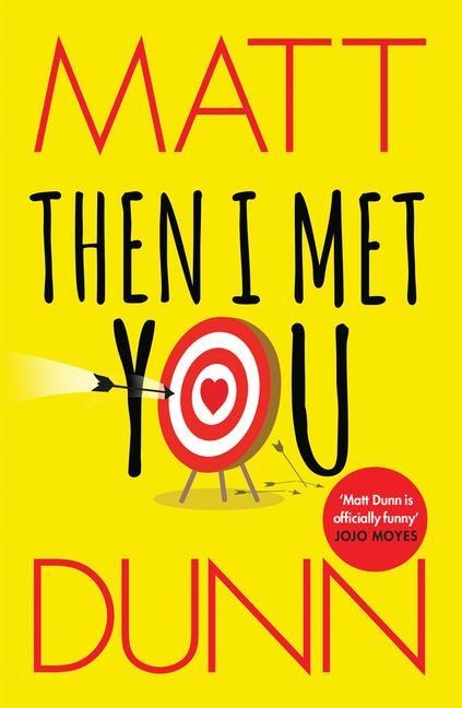 Then I Met You - Matt Dunn