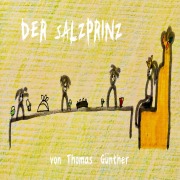 Cover-Bild zum Titel 'Der Salzprinz' von 'Thomas Günther, Carina Becher'