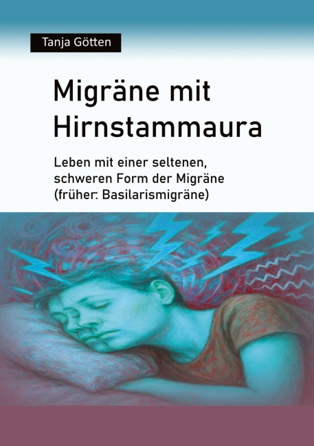 Migräne mit Hirnstammaura - Tanja Götten