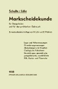 Markscheidekunde für Bergschulen und für den praktischen Gebrauch - Gottfried Schulte, Wilhelm Löhr