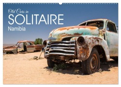 Old cars in Solitaire Namibia (Wall Calendar 2026 DIN A2 landscape), CALVENDO 12 Month Wall Calendar - Photostravelers Photostravelers