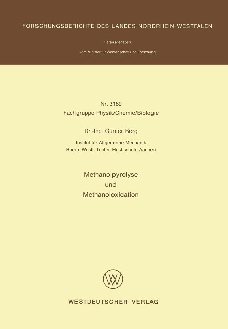 Methanolpyrolyse und Methanoloxidation - Günter Berg