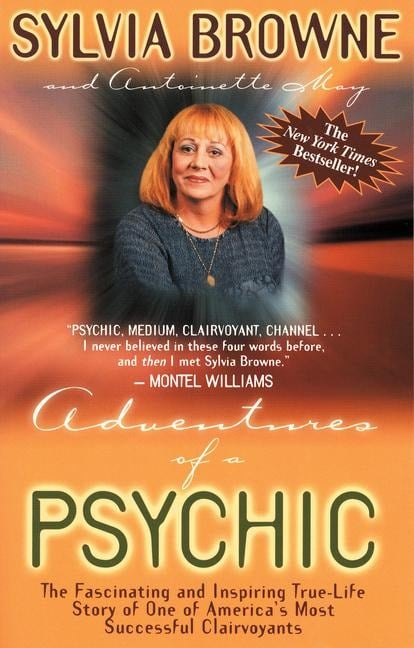 Adventures of a Psychic - Sylvia Browne