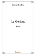 Cover-Bild zum Titel 'Le Gerfaut' von 'Bernard Tellez'