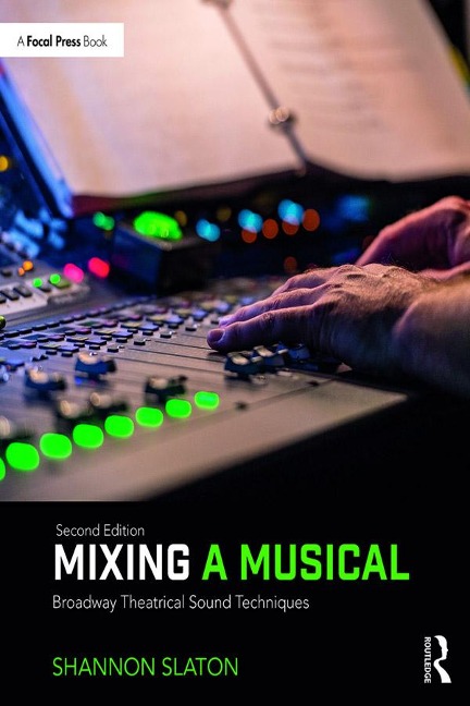 Mixing a Musical - Shannon Slaton