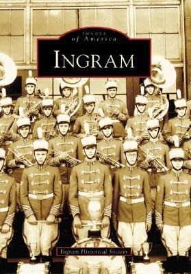 Ingram - Ingram Historical Society