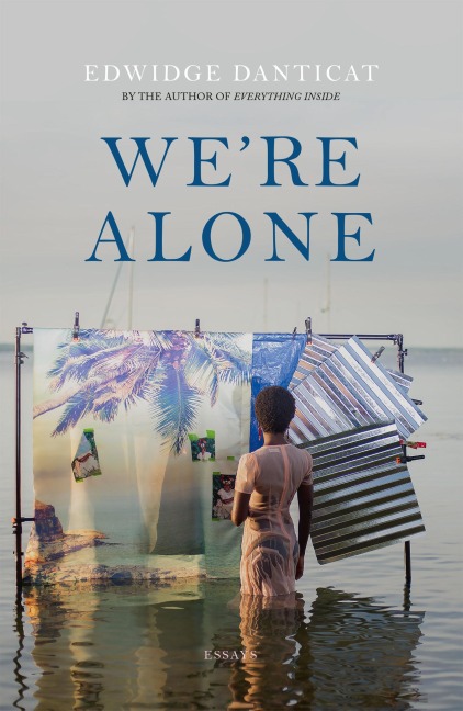 We're Alone - Edwidge Danticat
