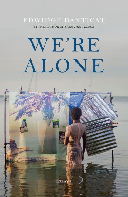 We're Alone - Edwidge Danticat