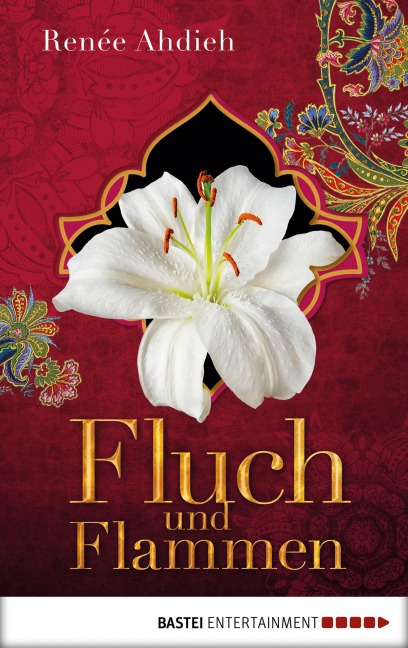 Fluch und Flammen - Renée Ahdieh