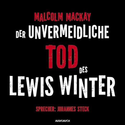 Der unvermeidliche Tod des Lewis Winter - Malcom Mackay