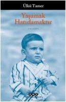 Yasamak Hatirlamaktir - Ülkü Tamer